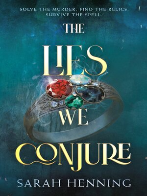 cover image of The Lies We Conjure